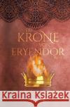 Die Krone von Eryendor Gebler, Patrizia 9783753115320 epubli