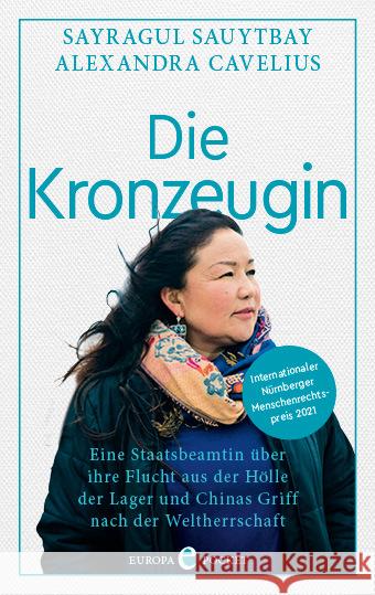 Die Kronzeugin Sauytbay, Sayragul, Cavelius, Alexandra 9783958904149 Europa Verlag München - książka