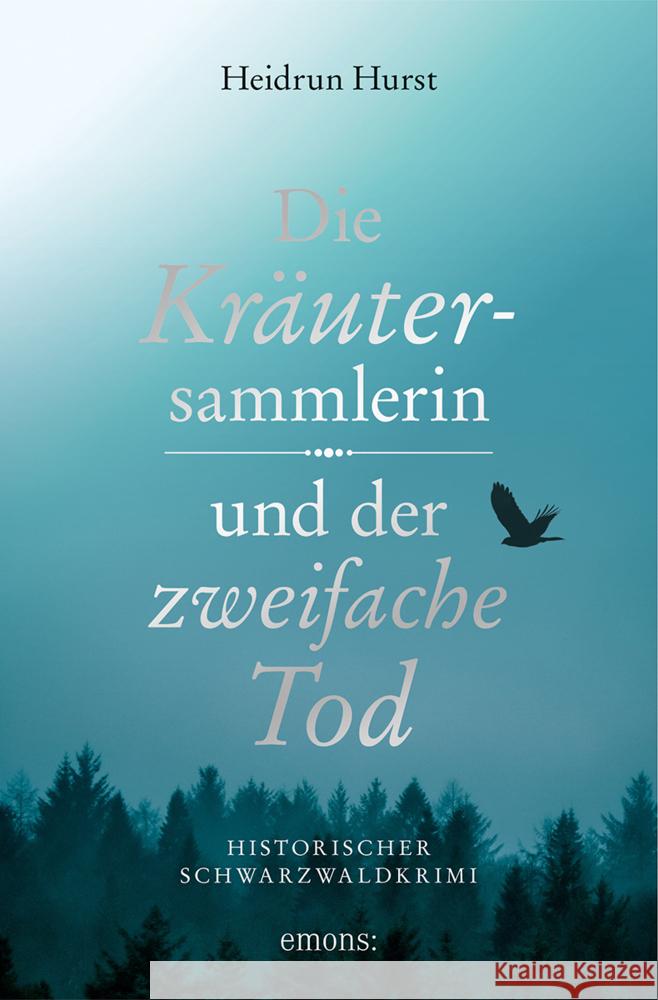 Die Kräutersammlerin und der zweifache Tod Hurst, Heidrun 9783740820350 Emons Verlag - książka