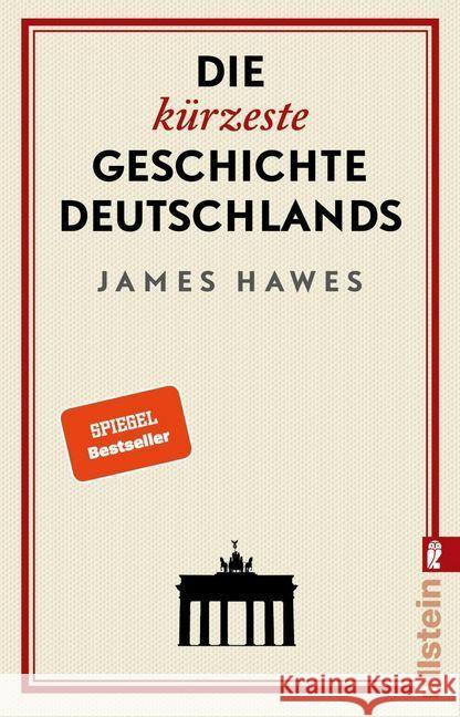 Die kürzeste Geschichte Deutschlands Hawes, James 9783548060439 Ullstein TB - książka