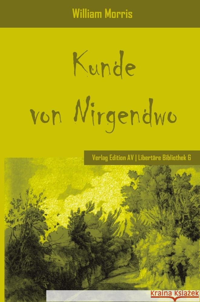 Die Kunde von Nirgendwo : Roman Morris, William 9783868410891 Edition AV - książka