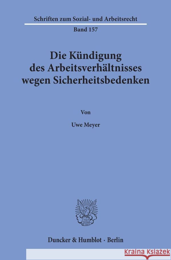 Die Kundigung Des Arbeitsverhaltnisses Wegen Sicherheitsbedenken Meyer, Uwe 9783428091485 Duncker & Humblot - książka