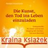 Die Kunst, den Tod ins Leben einzuladen Standhardt, Rüdiger 9783608987072 Klett-Cotta