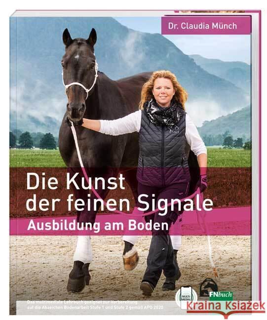 Die Kunst der feinen Signale : Ausbildung am Boden Münch, Dr. Claudia 9783885428701 FN-Verlag - książka