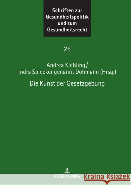 Die Kunst der Gesetzgebung Astrid Wallrabenstein Andrea Kie?ling Indra Spiecke 9783631897034 Peter Lang Gmbh, Internationaler Verlag Der W - książka