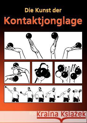 Die Kunst der Kontaktjonglage Björn Böttcher 9783833465802 Books on Demand - książka