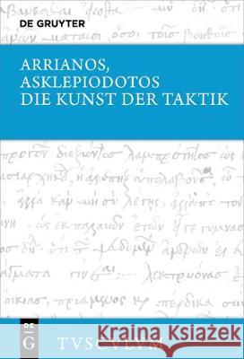 Die Kunst Der Taktik: Griechisch - Deutsch Arrianos 9783110562163 de Gruyter - książka