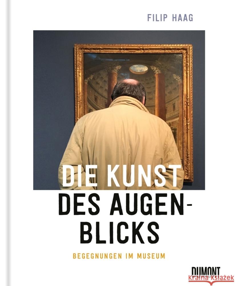 Die Kunst des Augenblicks Haag, Filip 9783832169046 DuMont Buchverlag Gruppe - książka