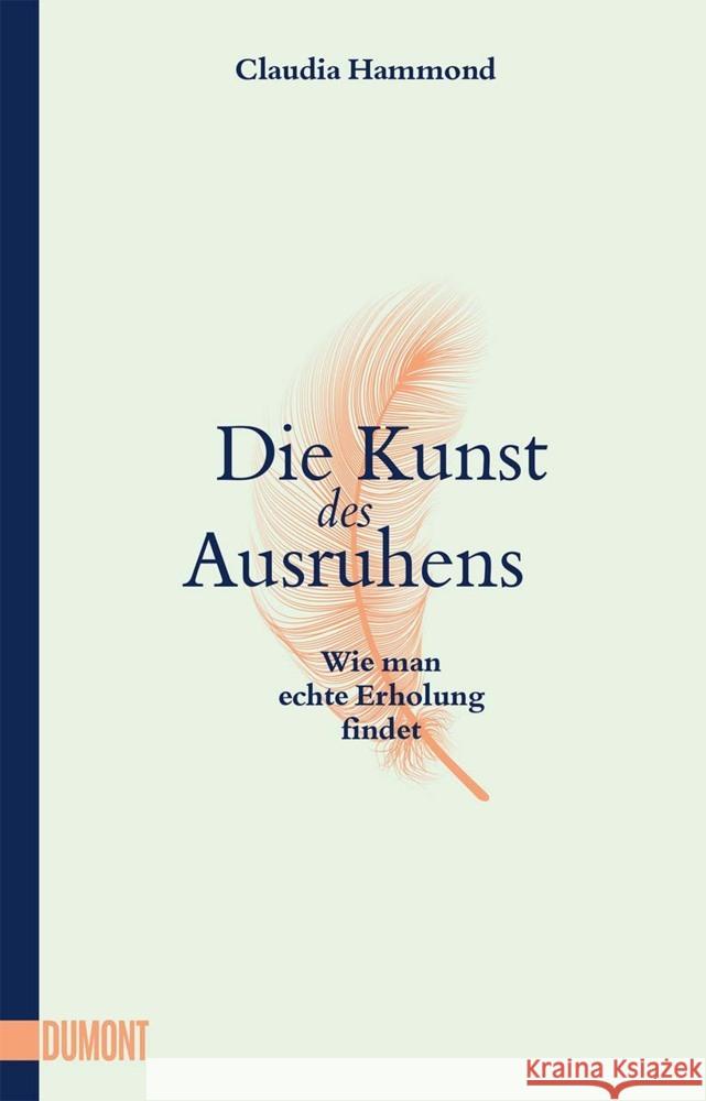 Die Kunst des Ausruhens Hammond, Claudia 9783832166328 DuMont Buchverlag Gruppe - książka