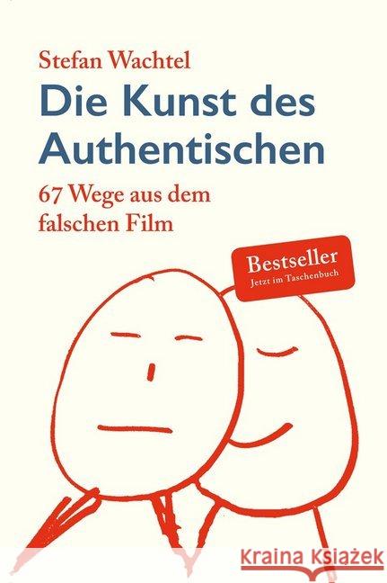 Die Kunst des Authentischen : 67 Wege in den richtigen Film Wachtel, Stefan 9783000587986 Wachtel - książka