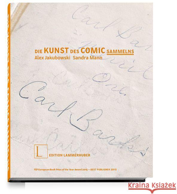 Die Kunst des Comic-Sammelns Jakubowski, Alex; Mann, Sandra 9783901753800 Edition Lammerhuber - książka