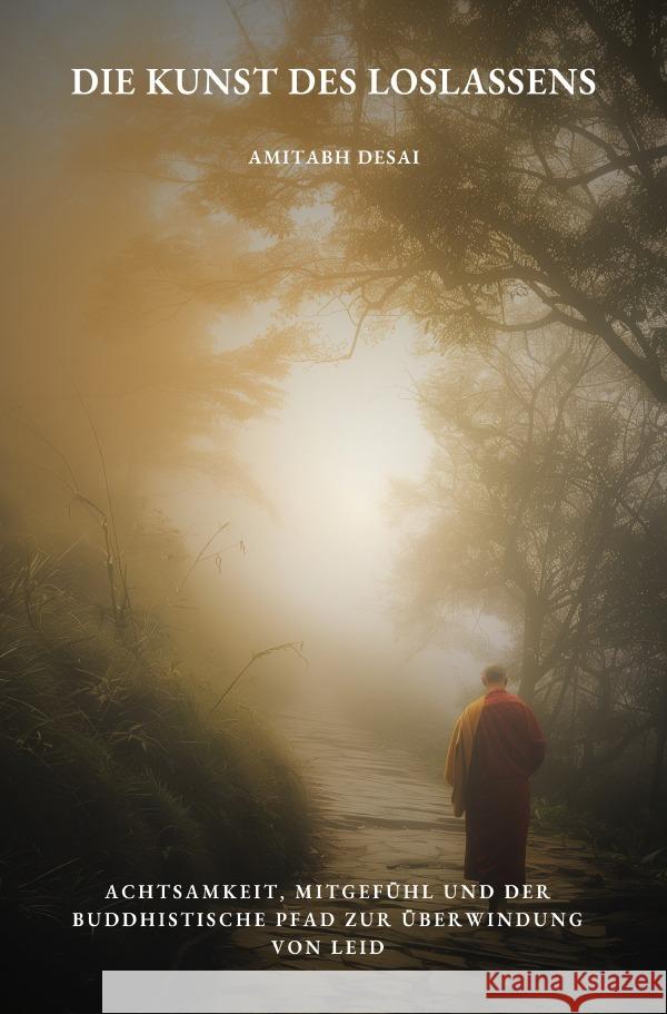 Die Kunst des Loslassens Desai, Amitabh 9783819719004 epubli - książka