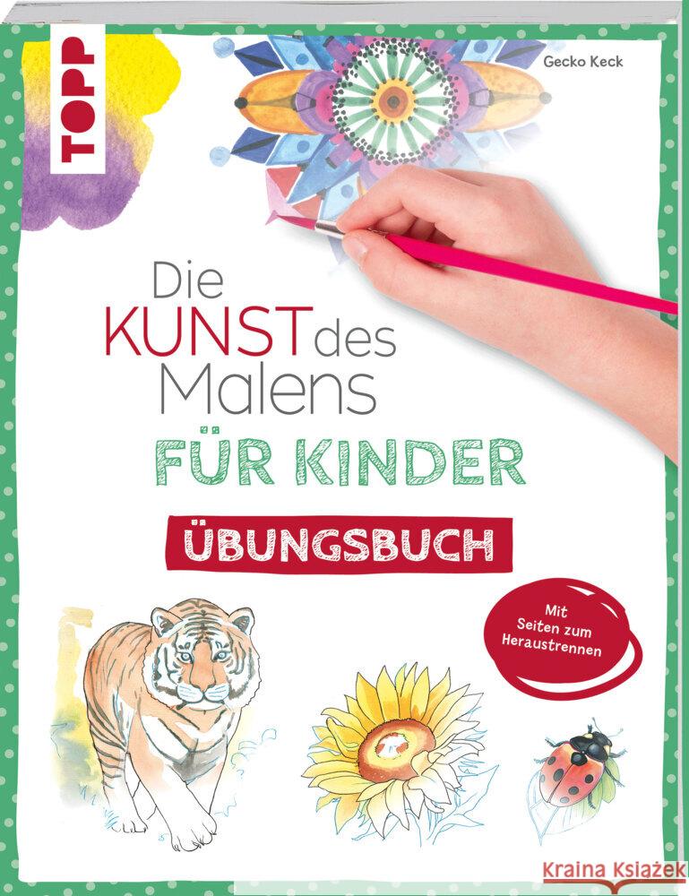 Die Kunst des Malens für Kinder Übungsbuch Keck, Gecko 9783735892027 Frech - książka