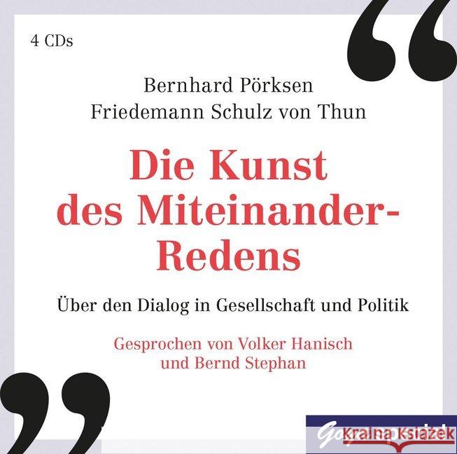 Die Kunst des Miteinander-Redens, 4 Audio-CD : Über den Dialog in Gesellschaft und Politik, Lesung Pörksen, Bernhard; Schulz von Thun, Friedemann 9783833741296 Jumbo Neue Medien - książka