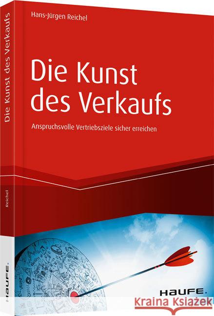 Die Kunst des Verkaufs : Anspruchsvolle Vertriebsziele sicher erreichen  9783648109182 Haufe-Lexware - książka