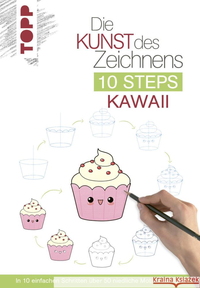 Die Kunst des Zeichnens 10 Steps - Kawaii Kutsuwada, Chie 9783735880321 Frech - książka