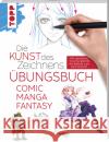 Die Kunst des Zeichnens - Comic Manga Fantasy Übungsbuch  9783772447655 Frech