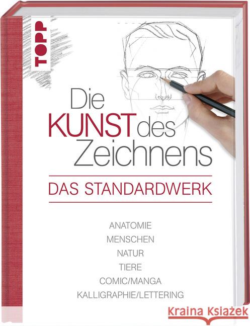 Die Kunst des Zeichnens - Das Standardwerk : Anatomie, Menschen, Natur, Tiere, Comic/Manga, Kalligraphie/Lettering  9783772482694 Frech - książka