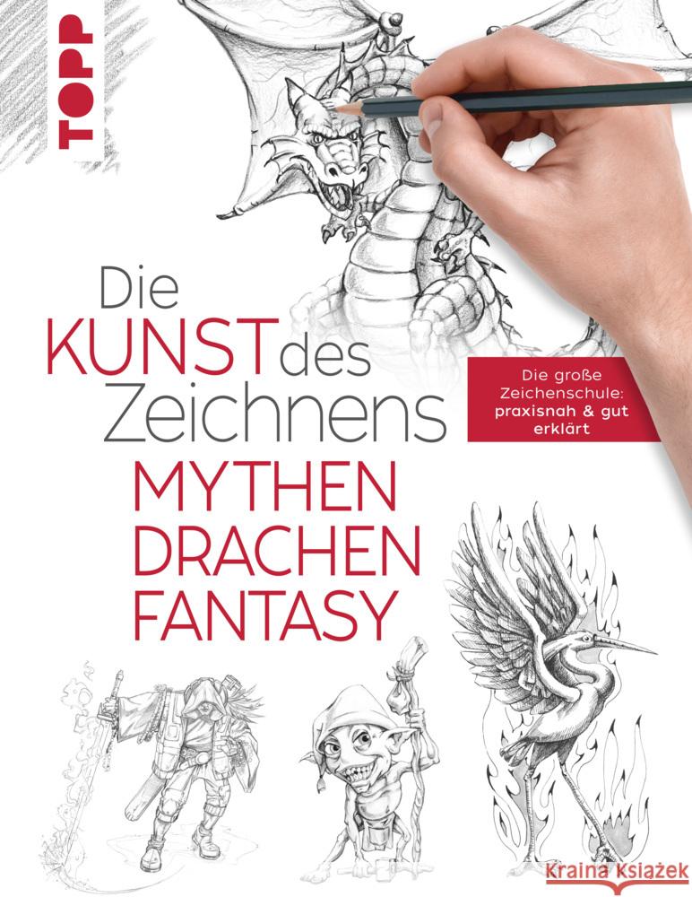 Die Kunst des Zeichnens - Mythen, Drachen, Fantasy frechverlag 9783772447587 Frech - książka