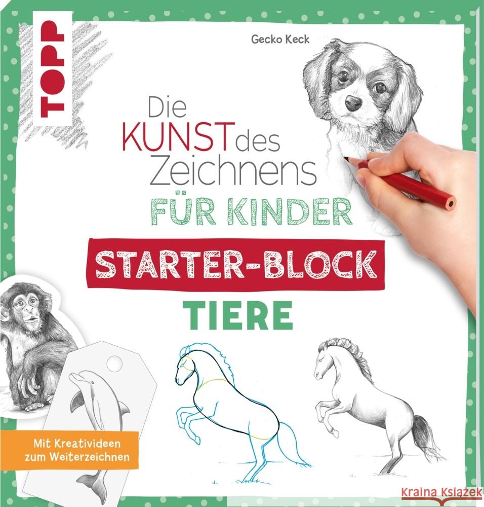 Die Kunst des Zeichnens für Kinder Starter-Block - Tiere Keck, Gecko 9783772444562 Frech - książka