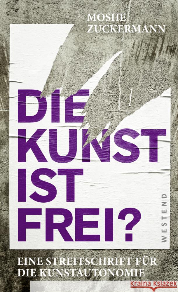 Die Kunst ist frei? Zuckermann, Moshe 9783864893810 Westend - książka