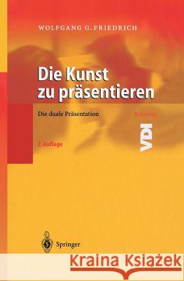 Die Kunst Zu Präsentieren: Die Duale Präsentation Maas, W. 9783642624384 Springer - książka