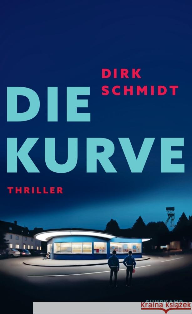 Die Kurve Schmidt, Dirk 9783518474808 Suhrkamp - książka