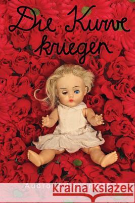 Die Kurve kriegen Roduner, Markus 9781497551329 Createspace - książka