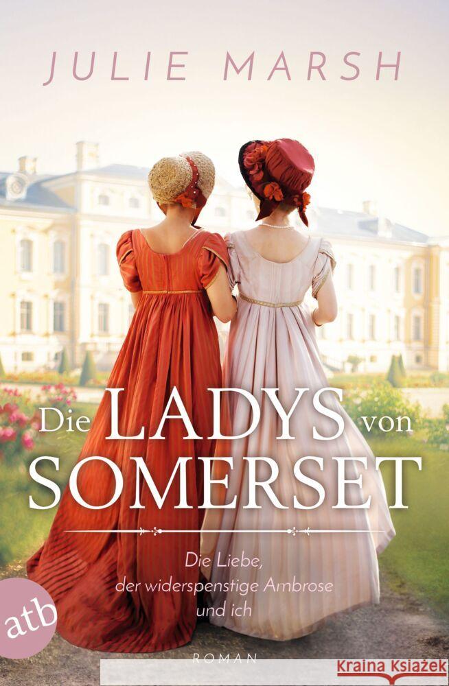 Die Ladys von Somerset - Die Liebe, der widerspenstige Ambrose und ich Marsh, Julie 9783746639420 Aufbau TB - książka