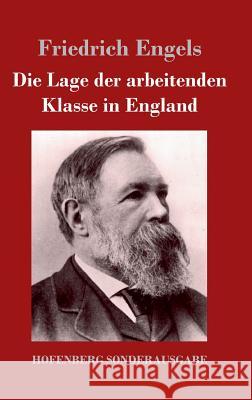 Die Lage der arbeitenden Klasse in England Friedrich Engels 9783743708792 Hofenberg - książka