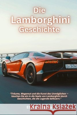 Die Lamborghini-Geschichte Etienne Psaila 9798326765024 Independently Published - książka