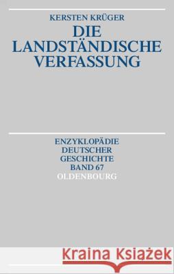 Die Landständische Verfassung Kersten Krüger 9783486550184 Walter de Gruyter - książka