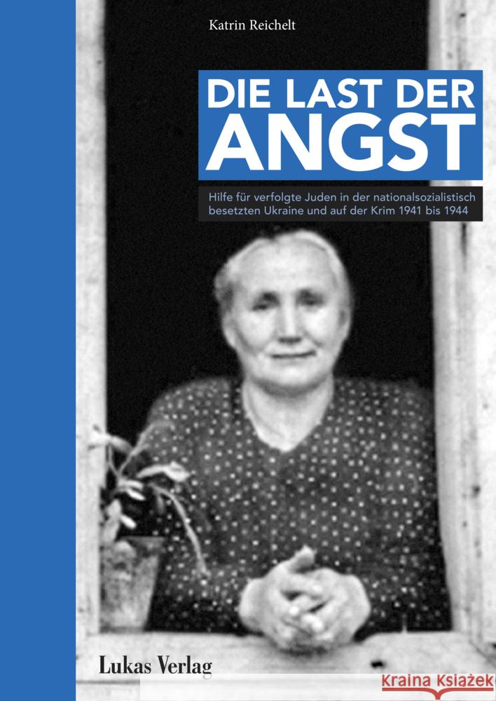 Die Last der Angst Reichelt, Katrin 9783867324847 Lukas Verlag - książka