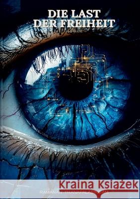 Die Last der Freiheit Thanapalasingam, Ramanan 9783384828972 Abantis Media - książka