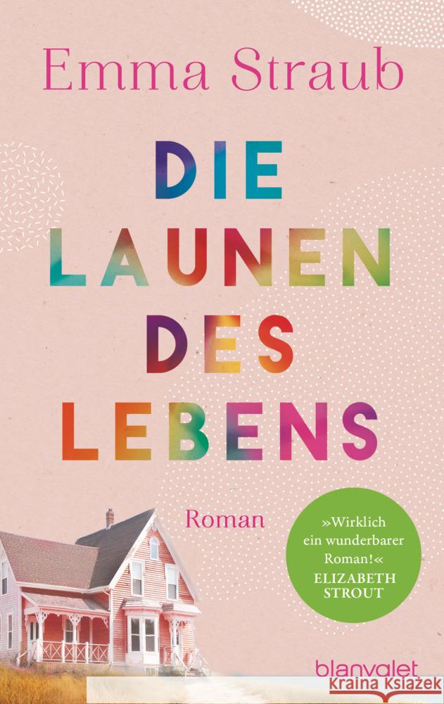 Die Launen des Lebens Straub, Emma 9783734111969 Blanvalet - książka