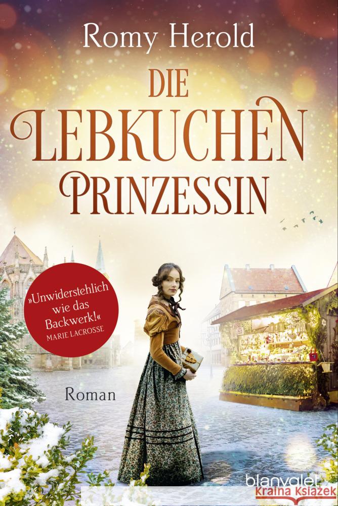 Die Lebkuchen-Prinzessin Herold, Romy 9783734110870 Blanvalet - książka