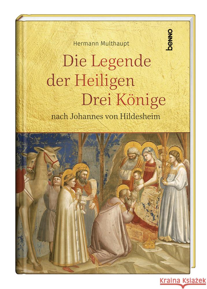 Die Legende der Heiligen Drei Könige Multhaupt, Hermann 9783746264493 St. Benno - książka