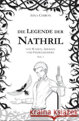 Die Legende der Nathril Chiron, Asna 9783384699916 AC - książka