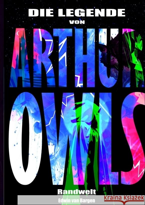 Die Legende von Arthur Owls (Fantasy) van Bargen, Edwin 9783384191588 tredition - książka
