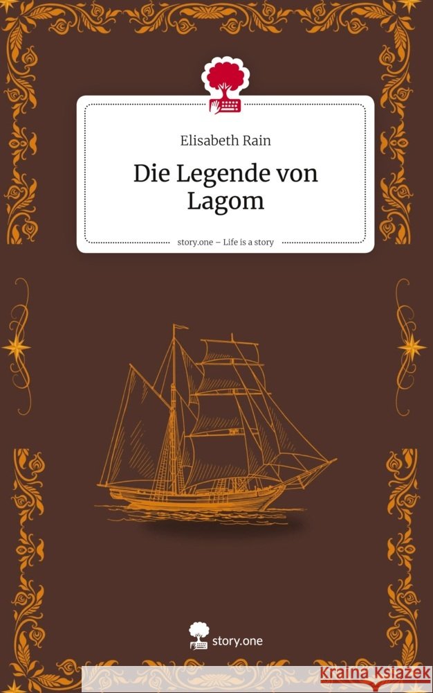 Die Legende von Lagom. Life is a Story - story.one Rain, Elisabeth 9783711587824 story.one publishing - książka