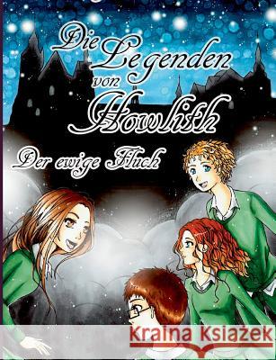 Die Legenden von Howlith: Der ewige Fluch Gandler, A. J. 9783738653779 Books on Demand - książka