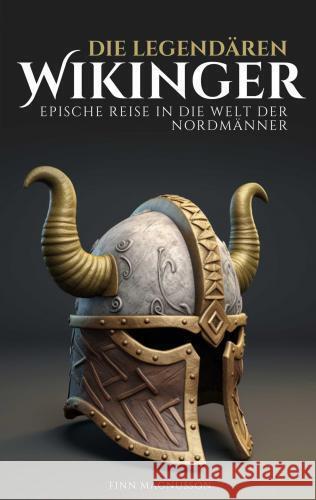 Die legendären Wikinger Finn Magnusson 9789403758718 Kleinstadt Fachbuch- und Medienverlag - książka