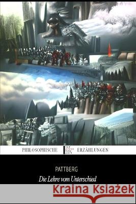 Die Lehre vom Unterschied Pattberg Thorsten J. Pattberg 9798846817210 Independently published - książka