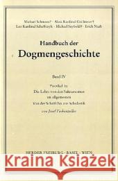 Die Lehre von den Sakramenten im allgemeinen. Faszikel.1a : Von der Schrift bis zur Scholastik Finkenzeller, Josef 9783451007347 Herder, Freiburg - książka