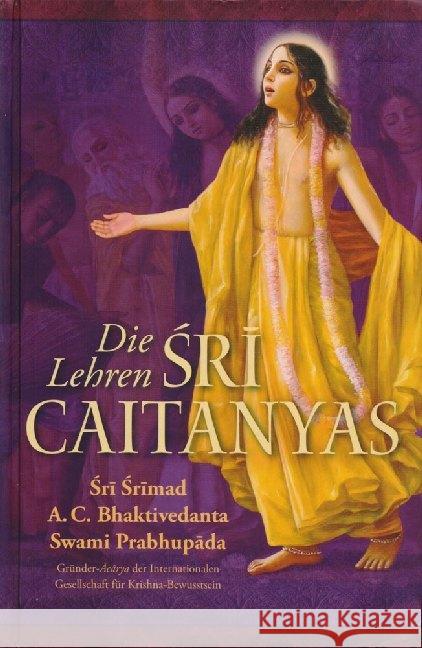 Die Lehren Sri Caitanyas Bhaktivedanta Swami Prabhupada, Abhay Charan 9789171495013 The Bhaktivedanta Book Trust (BBT) - książka