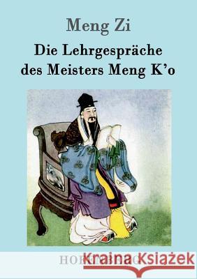 Die Lehrgespräche des Meisters Meng K'o Meng Zi 9783861991861 Hofenberg - książka