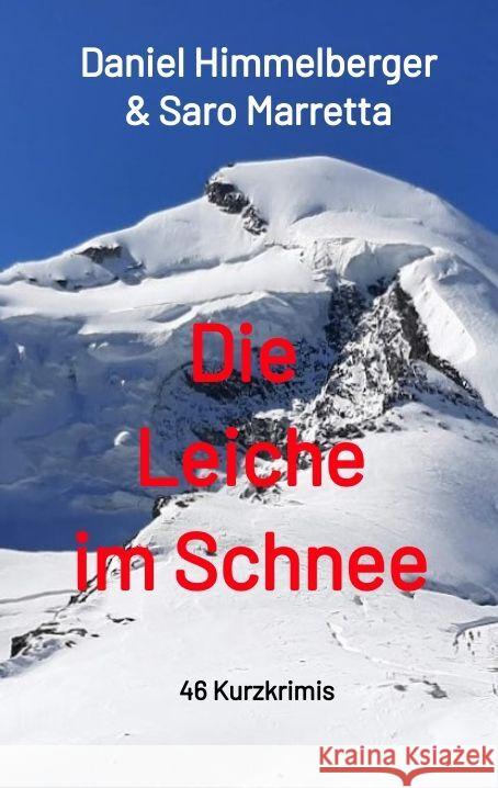 Die Leiche im Schnee Himmelberger, Daniel, Marretta, Saro 9783347493896 tredition - książka