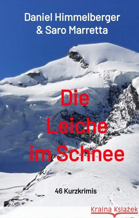 Die Leiche im Schnee Himmelberger, Daniel, Marretta, Saro 9783347493902 tredition - książka