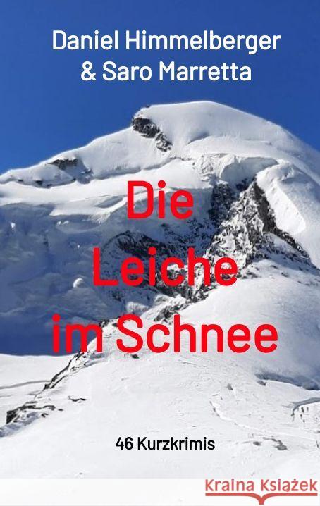 Die Leiche im Schnee Himmelberger, Daniel, Marretta, Saro 9783347493926 tredition - książka