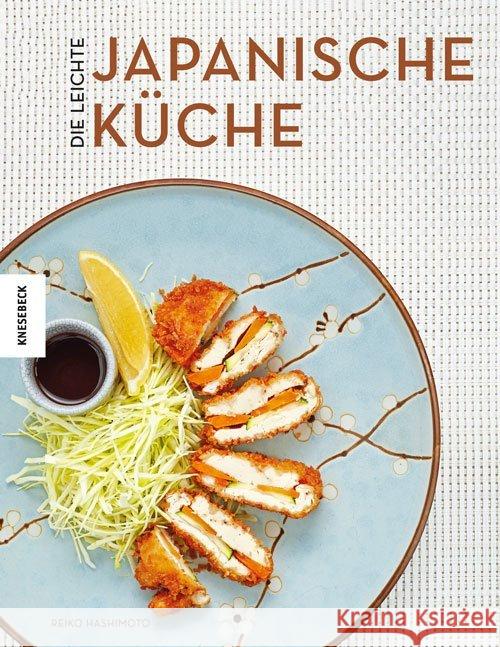 Die leichte japanische Küche Hashimoto, Reiko 9783957280947 Knesebeck - książka